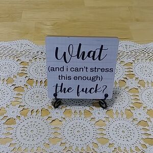 Irreverent office humor Or Home Decor Art With Stand